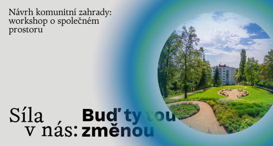 Návrh komunitní zahrady: workshop o společném prostoru